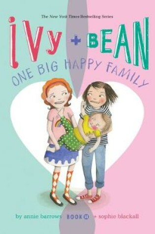 Cover of Ivy and Bean: One Big Happy Family: #11