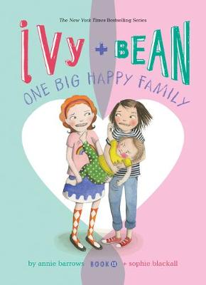 Book cover for Ivy and Bean: One Big Happy Family: #11