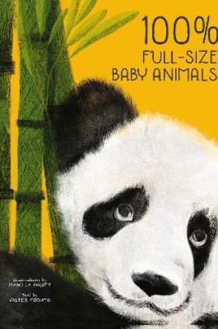 Cover of 100% Full Size Baby Animals