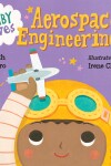 Book cover for Baby Loves Aerospace Engineering!