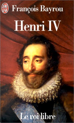Book cover for Henri IV: Le Roi Libre