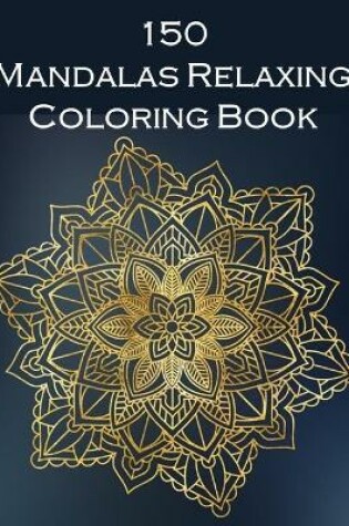 Cover of 150 Mandalas Coloring Book