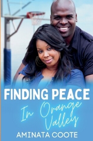 Cover of Finding Peace in Orange Valley