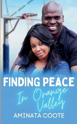 Cover of Finding Peace in Orange Valley