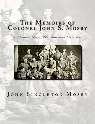 Book cover for The Memoirs of Colonel John S. Mosby