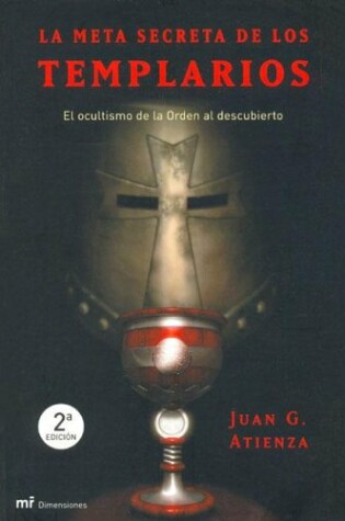 Cover of La Meta Secreta de Los Templarios