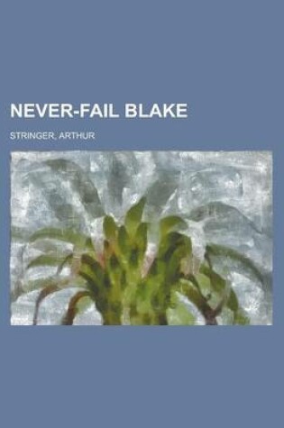 Cover of Never-Fail Blake