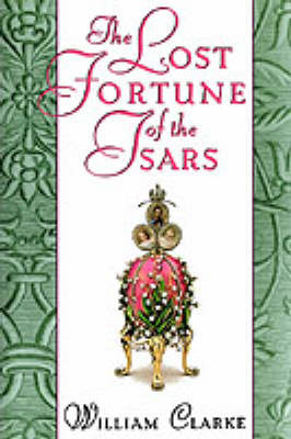 Book cover for The Lost Fortune of the Tsars