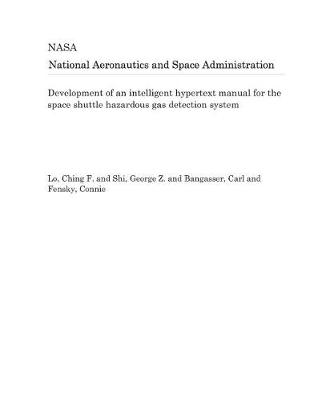 Book cover for Development of an Intelligent Hypertext Manual for the Space Shuttle Hazardous Gas Detection System