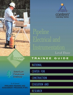 Book cover for Pipeline Electrical & Instrumentation Level 3 Trainee Guide, Paperback