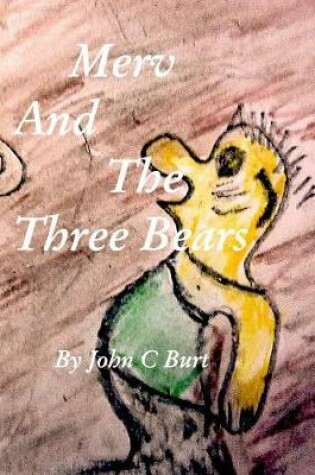 Cover of Merv And The Three Bears