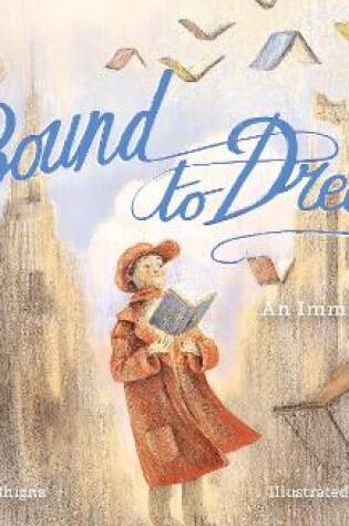 Cover of Bound to Dream: An Immigrant Story
