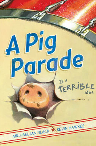Cover of A Pig Parade Is a Terrible Idea