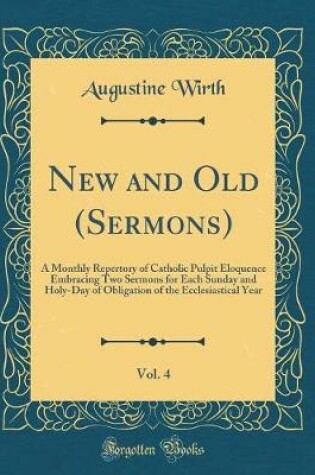 Cover of New and Old (Sermons), Vol. 4