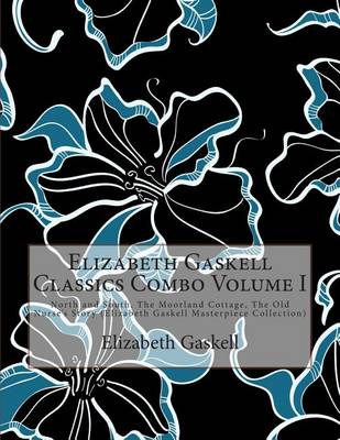 Book cover for Elizabeth Gaskell Classics Combo Volume I