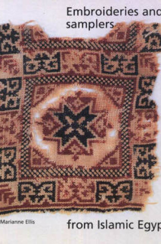 Cover of Embroideries and Samplers from Islamic Egypt