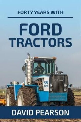 Cover of Forty Years with Ford Tractors