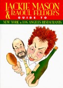 Book cover for Jackie Mason and Raoul Felders' Guide to New York and Los Angeles Restaurants