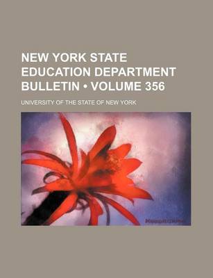 Book cover for New York State Education Department Bulletin (Volume 356)