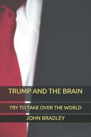 Cover of Trump and the Brain