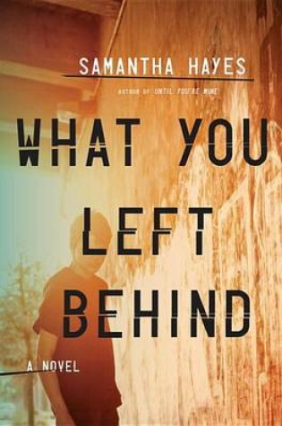 Cover of What You Left Behind