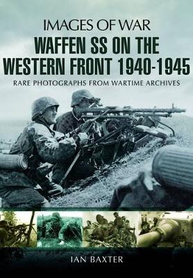 Book cover for Waffen SS on the Western Front: Images of War