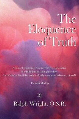 Cover of The Eloquence of Truth