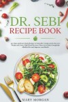 Book cover for DR.SEBI Recipe Book