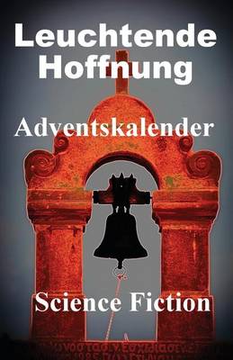 Book cover for Leuchtende Hoffnung - Adventskalender -