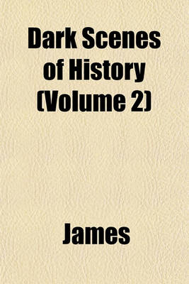 Book cover for Dark Scenes of History (Volume 2)
