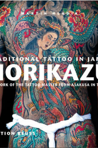 Cover of Traditional Tattoo in Japan -- HORIKAZU