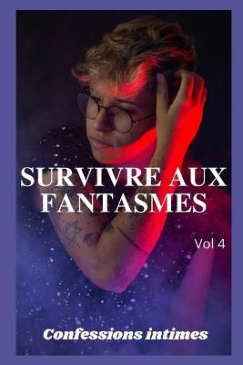Book cover for Survivre aux fantasmes (vol 4)