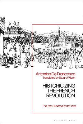 Book cover for Historicizing the French Revolution