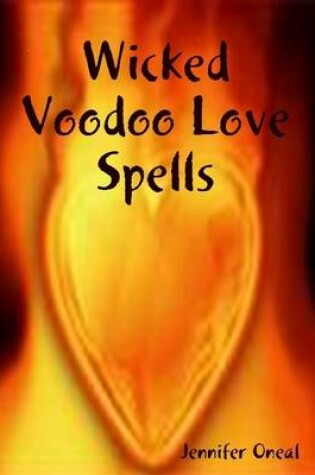 Cover of Wicked Voodoo Love Spells