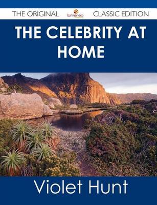 Book cover for The Celebrity at Home - The Original Classic Edition