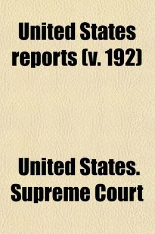 Cover of United States Reports (Volume 192)