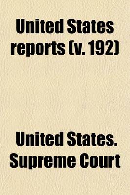 Book cover for United States Reports (Volume 192)