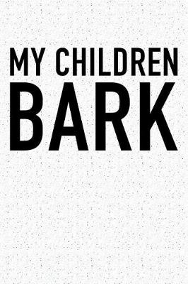 Book cover for My Children Bark