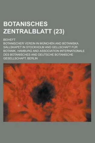 Cover of Botanisches Zentralblatt; Beiheft (23 )