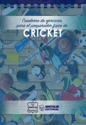 Book cover for Cuaderno de Ejercicios para el Preparador Fisico de Cricket