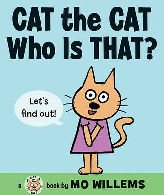 Cover of Cat the Cat, Who Is That?