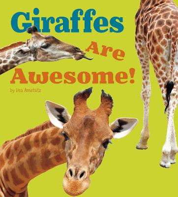 Book cover for Giraffes Are Awesome!