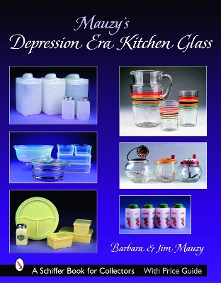 Book cover for Mauzy's Depression Era Kitchen Glass