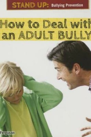 Cover of How to Deal with an Adult Bully