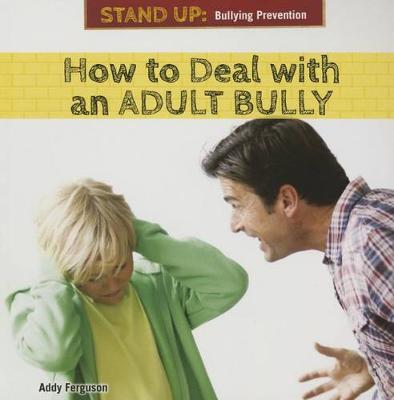 Book cover for How to Deal with an Adult Bully