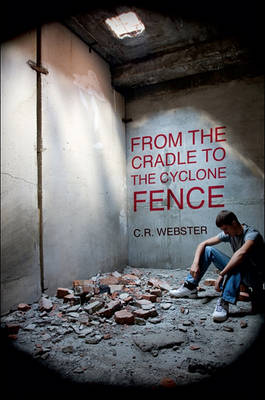 Book cover for From the Cradle to the Cyclone Fence