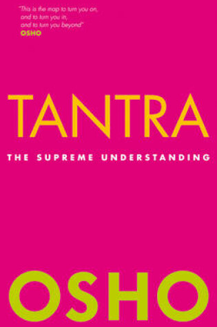 Cover of Tantra: the Supreme Understanding