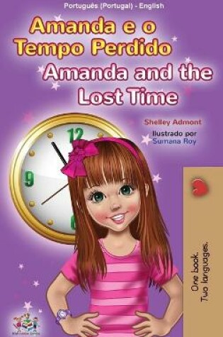 Cover of Amanda and the Lost Time (Portuguese English Bilingual Children's Book - Portugal)