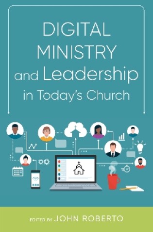Cover of Digital Ministry and Leadership in Today's Church