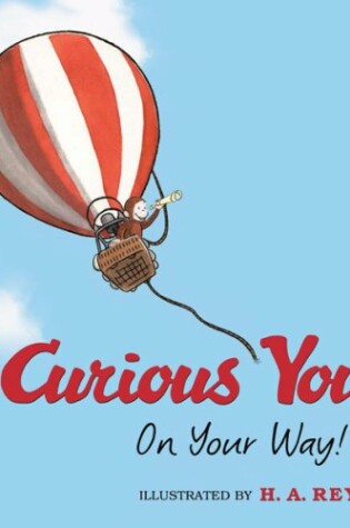 Cover of Curious George Curious You: on Your Way!